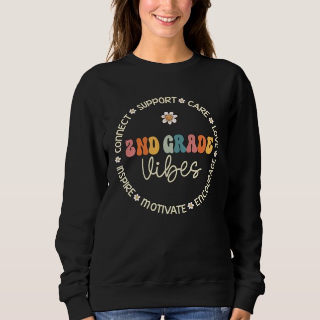 2nd Grade Vibes Appreciation Week Back to School Sweatshirt (Front)