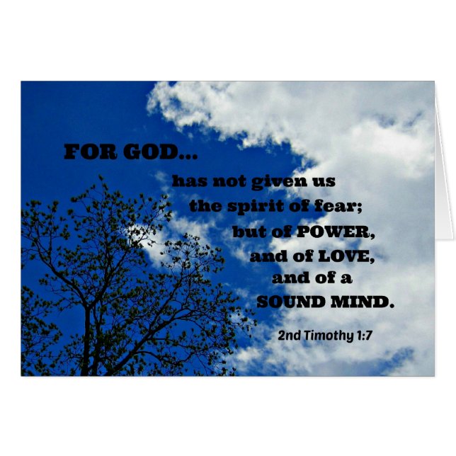 2nd Timothy 1:7 For God has not given us.... (Front Horizontal)