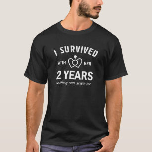 2Nd Wedding Anniversary For Him Survived 2 Years W T-Shirt