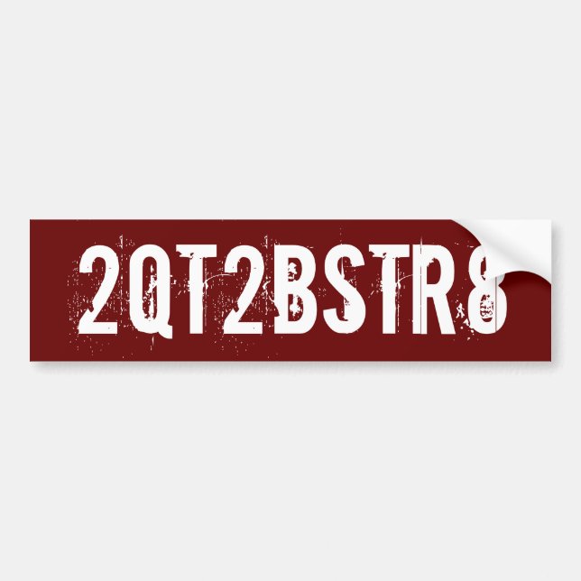 2QT2BSTR8 - - style #2 Bumper Sticker (Front)