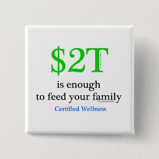 $2T is enough 15 Cm Square Badge
