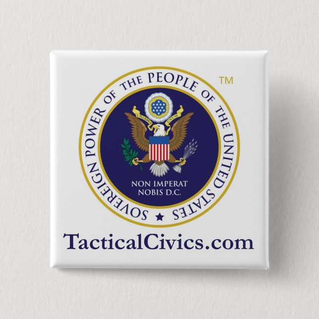 2x2 inch Tactical Civics™ button (Front)