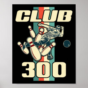 300 Bowling Shirt Vintage Retro Club 300 Bowling Poster
