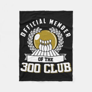 300 Club Bowling Shirt 300 Game Bowler Gift Fleece Blanket