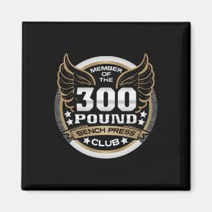 300 Pound Bench Press Club For Powerlifter Weightl Magnet
