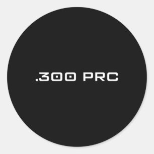 .300 Prc Long Range Hunting Lover Gift Classic Round Sticker