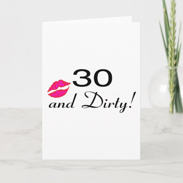 30 And Dirty Lips Card (Front)
