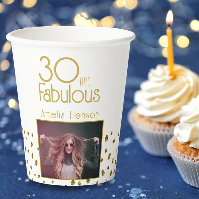 30 and Fabulous Gold Glitter Photo 30th Birthday  Paper Cups (Creator Uploaded)