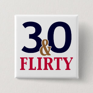 30 and Flirty 30th Birthday Favours 15 Cm Square Badge