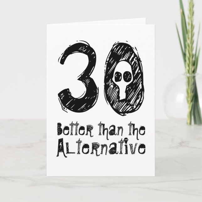 30 Better Than Alternative 30th Funny Birthday Q30 Card (Front)