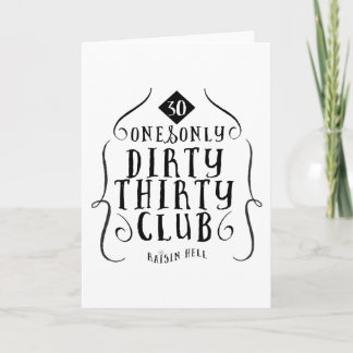 30 Birthday 30 Years Old Dirty 30 Card