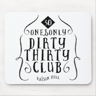 30 Birthday 30 Years Old Dirty 30 Mouse Pad