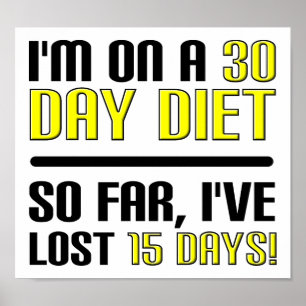 30 Day Diet Funny Poster