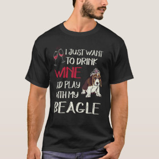 30 Drink Wine And Play With My Beagle T-Shirt