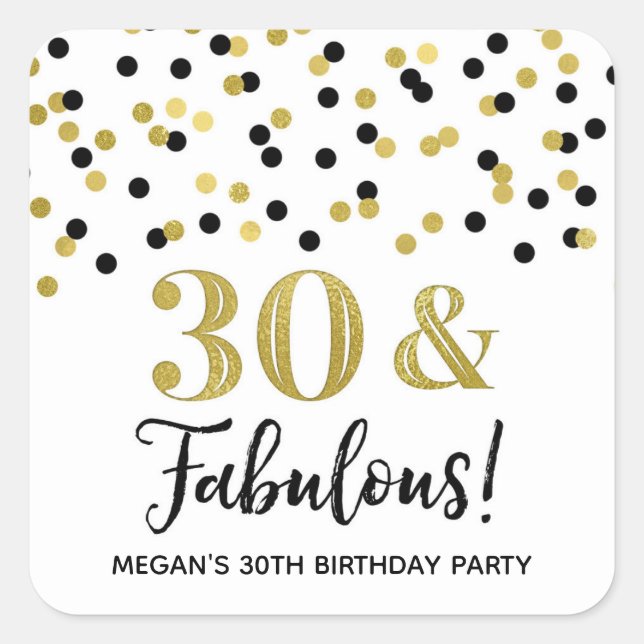 30 & Fabulous Birthday Black Gold Confetti Square Sticker (Front)