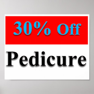 30% Off Pedicure Poster Matte