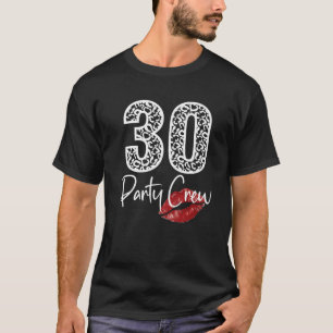 30 Party Crew Drinking Beer Gifts 30Th Years Happy T-Shirt