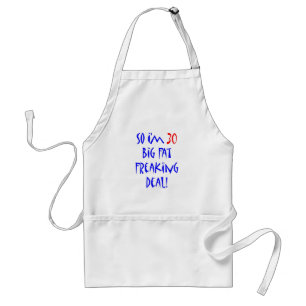 30 So I'm 30 Standard Apron