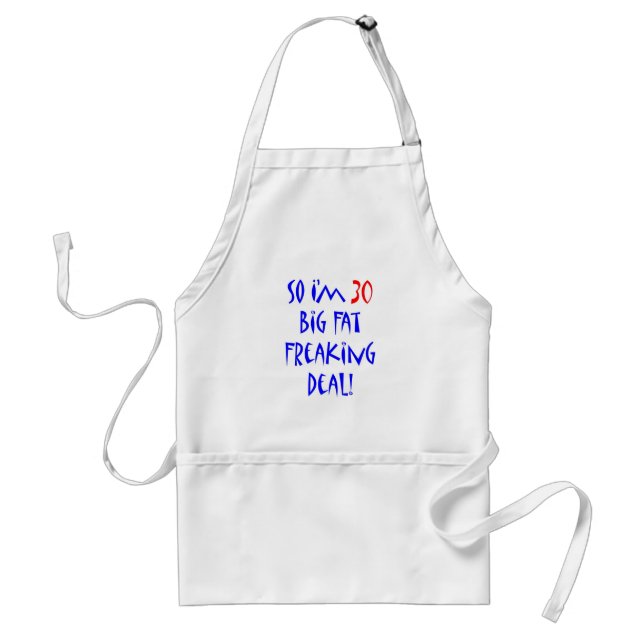 30 So I'm 30 Standard Apron (Front)