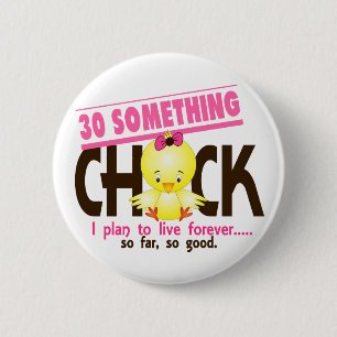30-Something Chick 5 6 Cm Round Badge