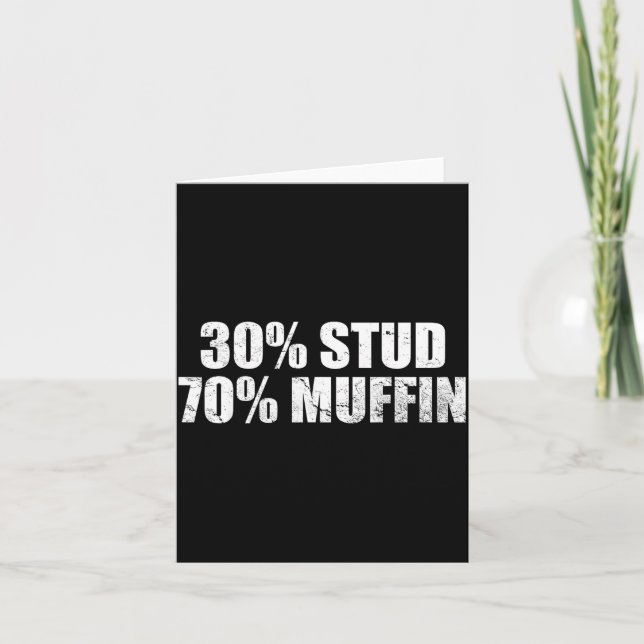 30% Stud 70% Muffin Funny Father's Day Valentines  Card (Front)