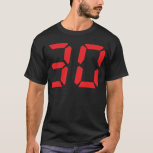 30 thirty red alarm clock digital number T-Shirt