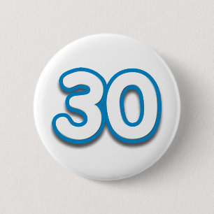 30 Year Birthday or Anniversary - Add Text 6 Cm Round Badge