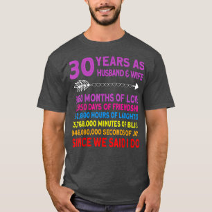 30 Year Funny Wedding Anniversary T-Shirt