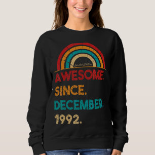 30 Year Old Awesome Since December 1992 30th Birt Sweatshirt