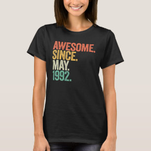 30 Year Old Awesome Since May 1992 30th Birthday M T-Shirt
