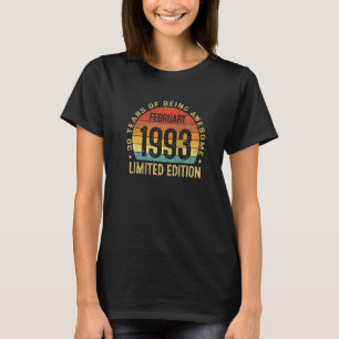 30 Year Old February 1993  30th Birthday   3 T-Shirt