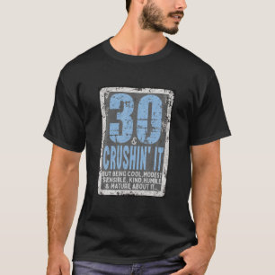 30 Year Old Gift Idea - Funny Metal Tin Sign 30Th T-Shirt