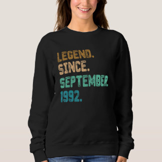 30 Year Old Legend Since September 1992 30th Birth Sweatshirt