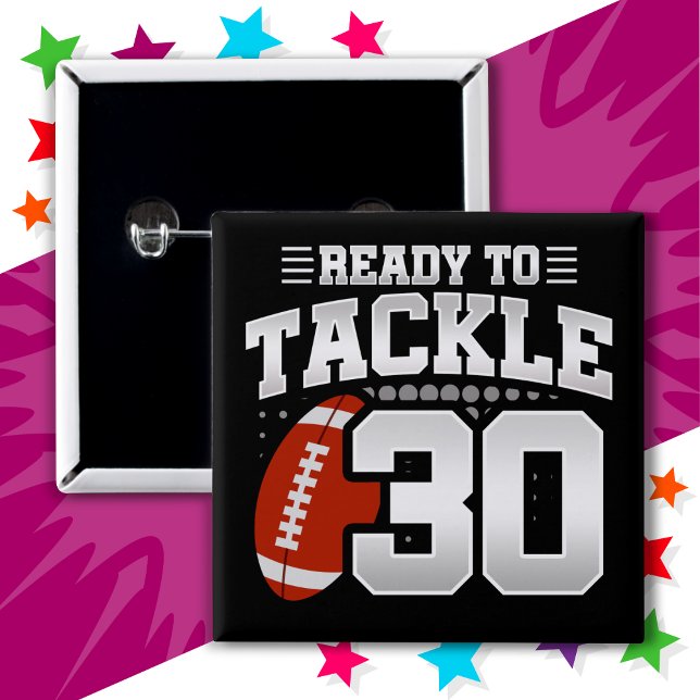 30 Year Old Tackle Football Party 30th Birthday 15 Cm Square Badge (Creator Uploaded)