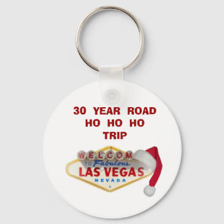 30  YEAR  ROADHO  HO  HO TRIP  Las Vegas Keychain