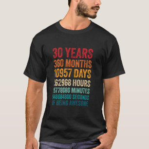 30 Years 360 Months Of Being Awesome 30th Birthday T-Shirt