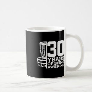 30 Years Of Being Awesome Disc Golf 30th Birthday  Coffee Mug