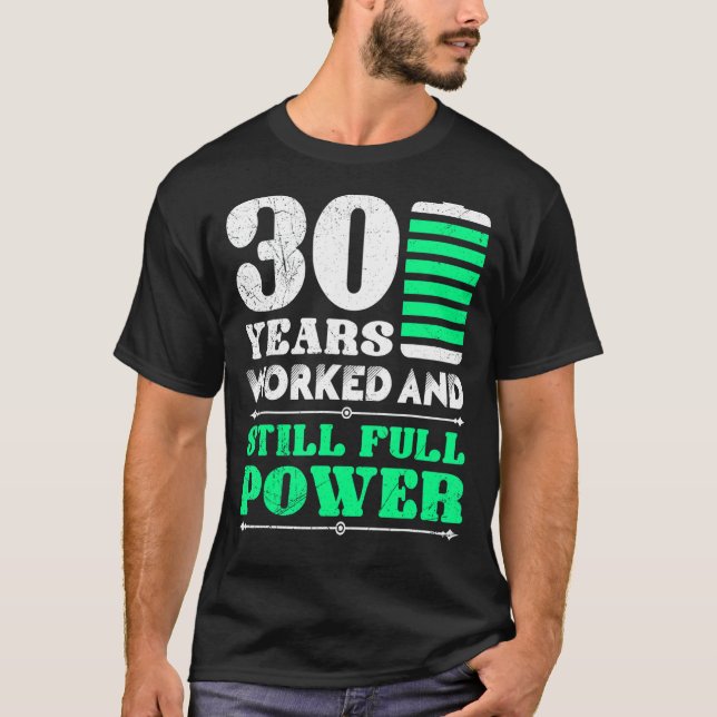 30 Years Of Work Anniversary 30 Years Of Service T-Shirt (Front)
