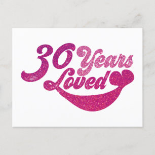 30 years old - 30 Years Loved  Postcard