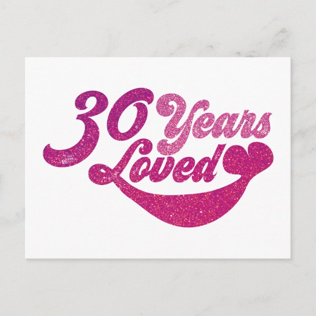 30 years old - 30 Years Loved  Postcard (Front)