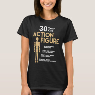 30 Years Old Action Figure 30th Birthday Anniversa T-Shirt