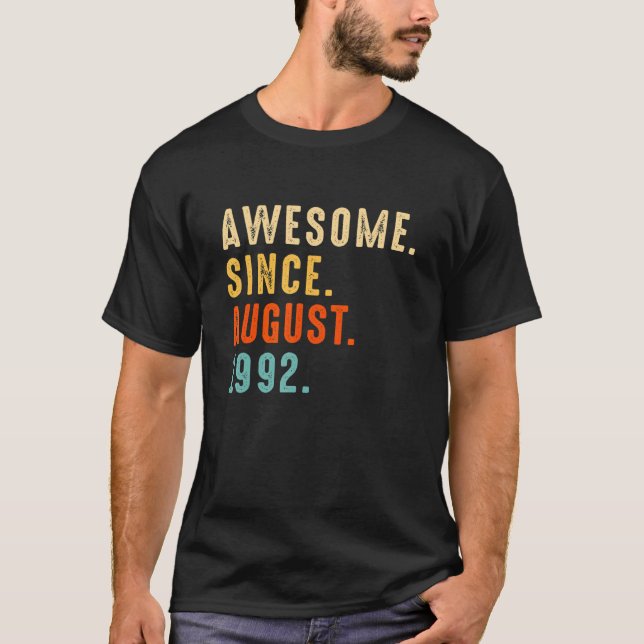 30 Years Old Awesome Since August 1992 30th Birthd T-Shirt (Front)