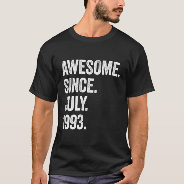 30 Years Old Awesome Since July 1993 30Th Birthday T-Shirt (Front)