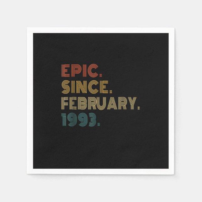 30 Years Old Epic Since February 1993 Funny 30th B Napkin (Front)