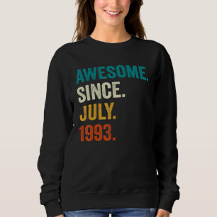 30 Years Old Gifts Awesome Since July 1993 30th Bi Sweatshirt