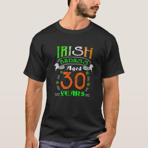 30 Years Old Irish Birthday Gifts Ireland Flag Pat T-Shirt
