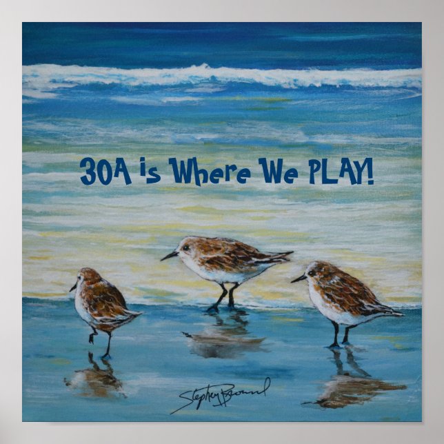 "30A is Where We Play" Poster (Front)