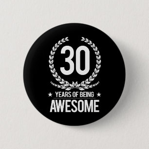 30th Birthday (30 Years Of Being Awesome) 6 Cm Round Badge