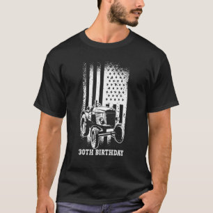 30th Birthday 30 Years Us Flag Tractor Driver 1 T-Shirt