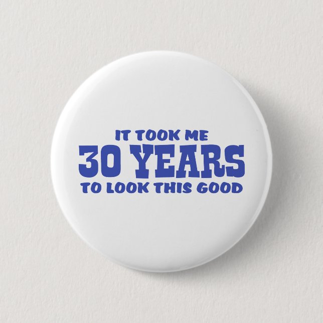 30th Birthday 6 Cm Round Badge (Front)